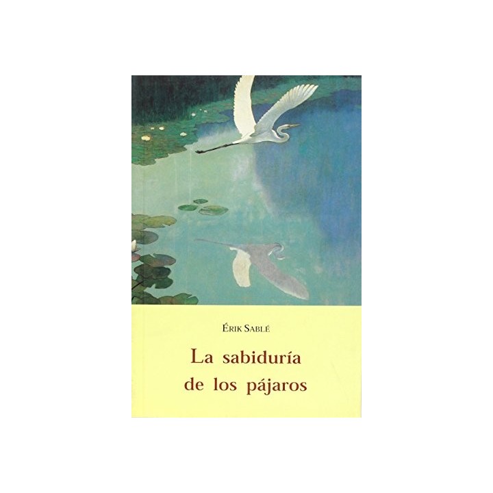 La Sabiduría de Los Pájaros